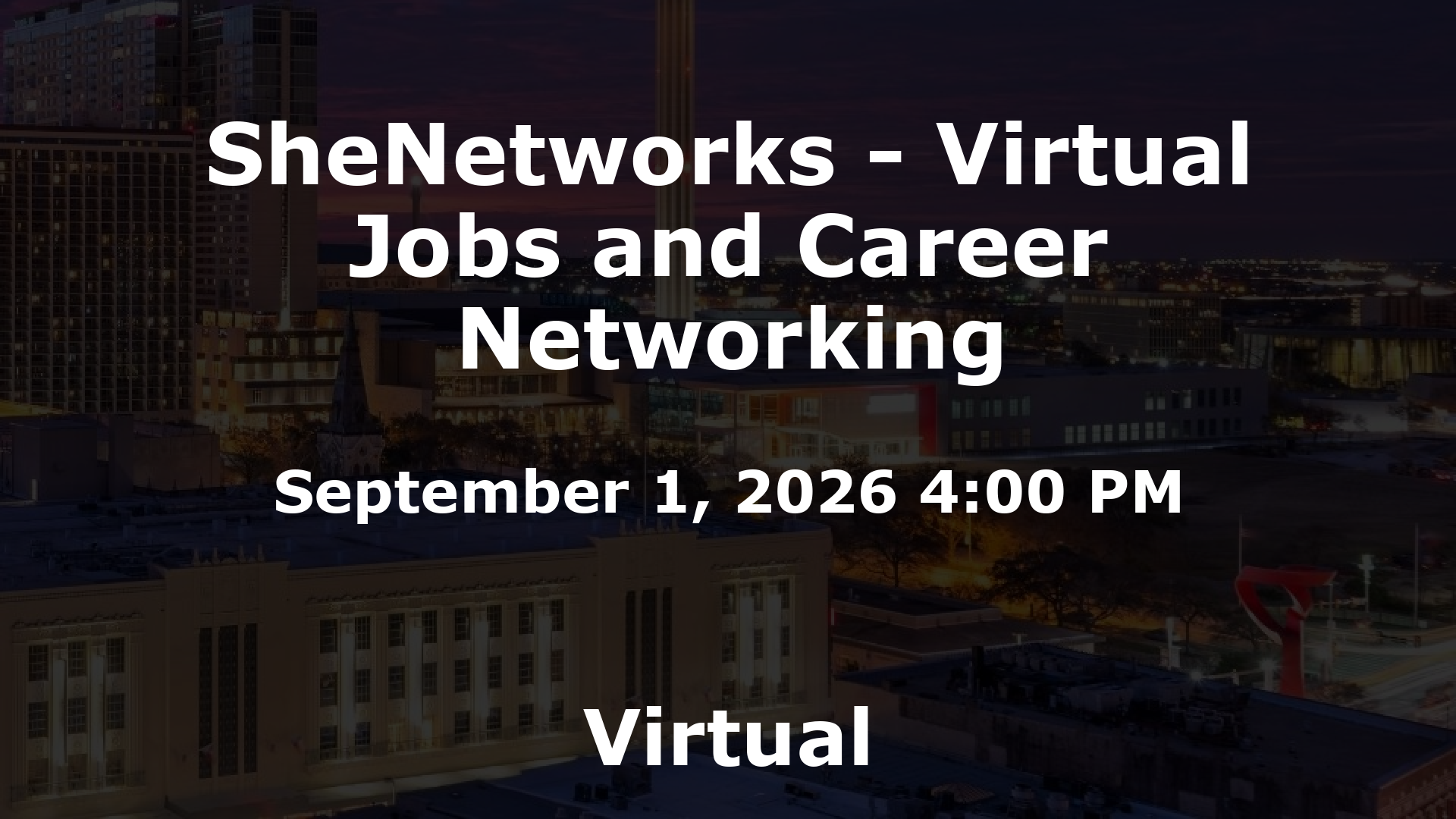 SheNetworks - Virtual Jobs and Career Networking event image